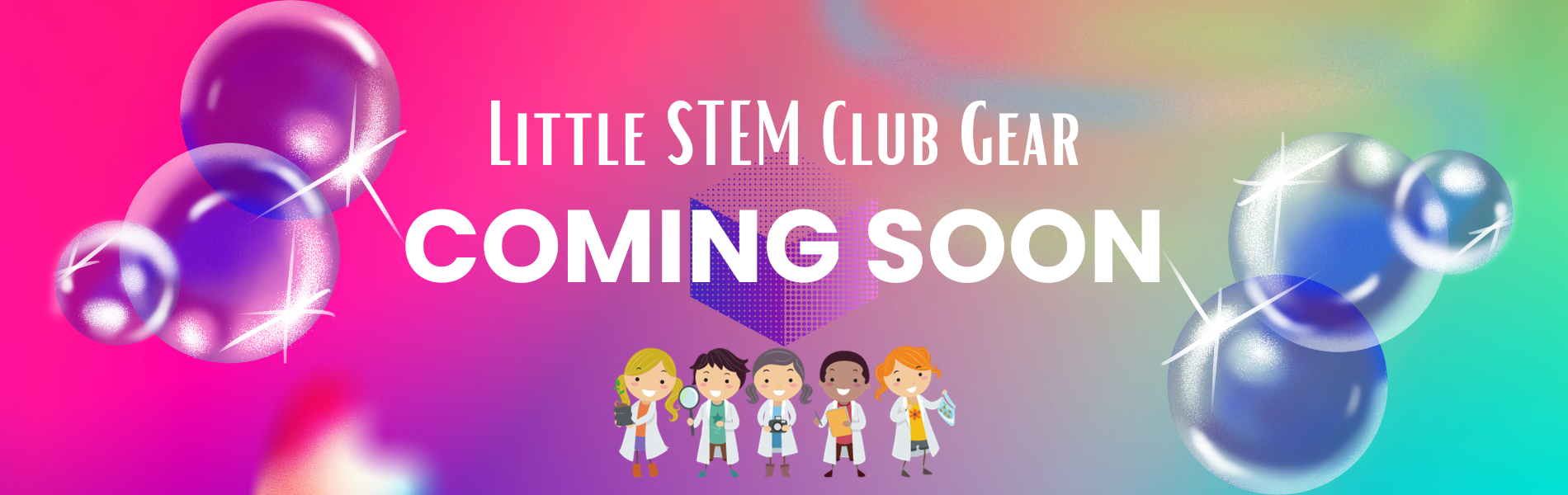 Little STEM Club Gear